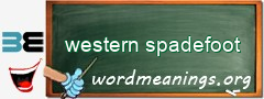 WordMeaning blackboard for western spadefoot